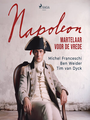 cover image of Napoleon, martelaar voor de vrede